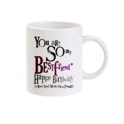 Lolprint You Are So My Best Friend Happy Birthday Ceramic Mug